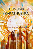 Thus Spake Zarathustra (Illustrated Edition): A Book for All and None
